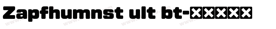Zapfhumnst ult bt字体转换